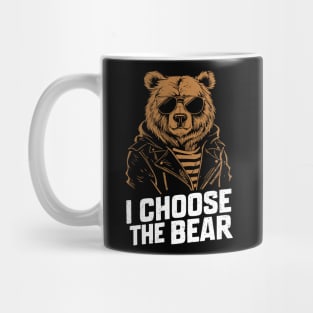 I Choose The Bear In The Woods Funny Wild Bear Mug